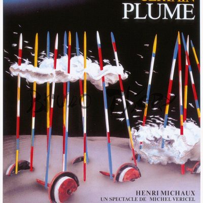 Affiche « Un Certain Plume » pour la communication de ce spectacle de la compagnie Michel Véricel