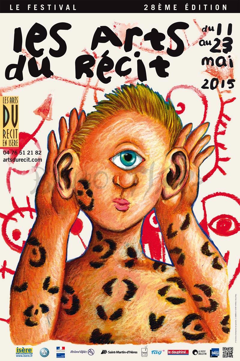 Bruno Théry crée en 2015 sa 21ème affiche consécutive pour les Arts du Récit en Isère à Saint Martin d’Hères en Grenoble-Alpes Métropole.